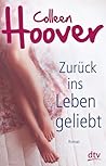 Zurück ins Leben geliebt by Colleen Hoover