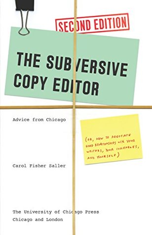 The Subversive Copy Editor: Advice from Chicago