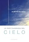 La raíz cuadrada del cielo