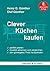 Clever Küchen kaufen