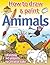 Drawing and Painting Animal...