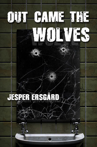 Out Came the Wolves (Dusk Book 1)