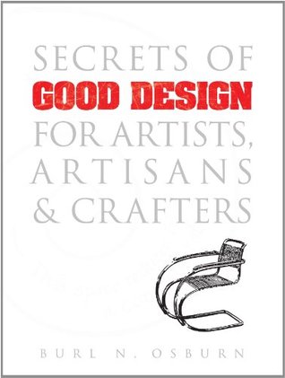Secrets of Good Design for Artists, Artisans and Crafters (Dover Art Instruction)
