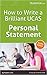How To Write A Brilliant UCAS Personal Statement