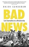 Bad News by Anjan Sundaram