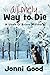 A Lonely Way to Die (Utah O...