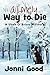 A Lonely Way to Die (Utah O'Brien Mystery #2) by Jonni Good
