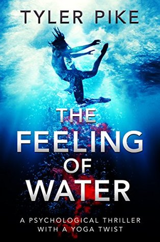 The Feeling of Water (Alice Brickstone, #2)