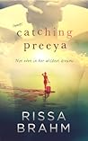 Catching Preeya by Rissa Brahm