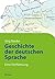 Geschichte der deutschen Sprache. Eine Einführung: Riecke, Jörg (Reclams Studienbuch Germanistik) (German Edition)