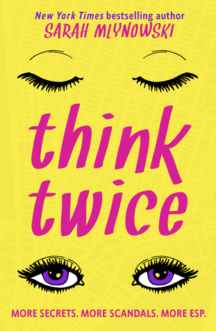 Think Twice Don T Even Think About It 2 By Sarah Mlynowski