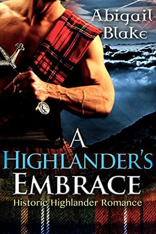A Highlander's Embrace (Kindle Edition)