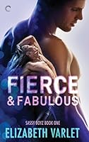Fierce & Fabulous (Sassy Boyz, #1)