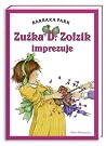 Zuzka D. Zolzik imprezuje Zuzka D. Zolzik imprezuje