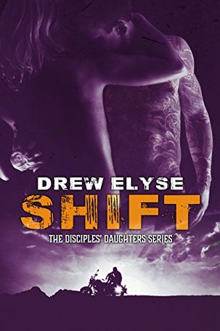 Shift (The Disciples' Daughters, #2)