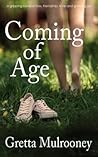 Coming of Age by Gretta Mulrooney