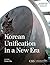 Korean Unification in a New Era (CSIS Reports)
