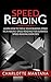 SPEED READING: Learn how to triple your reading speed in 24 hours? Speed Reading for Dummies! Speed Reading Exercises