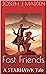 Fast Friends
