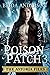 Poison Patch (The Astoria F...