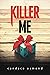 Killer Me: A Gripping, Psyc...