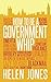 How to Be a Government Whip by Helen Jones