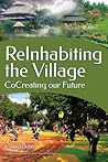 Reinhabiting the Village: Cocreating Our Future
