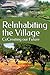 Reinhabiting the Village: Cocreating Our Future