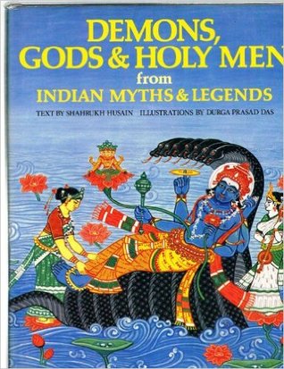 Demons, Gods & Holy Men from Indian Myths & Legends (World Mythologies Series)