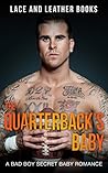 The Quarterback's Baby by Lace and Leather Books The Quarterback's Baby by Lace and Leather Books