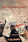 Ten the Hard Way Ten the Hard Way