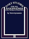 Daily Studies for All Saxophones