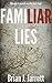 Familiar Lies