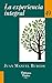 La experiencia integral (Biblioteca Palabra nº 49) (Spanish Edition)