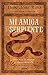Mi amiga la serpiente: Hist...
