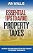 Essential Tips to Avoid Property Taxes: Helping you make sense of the tax changes to increase your wealth