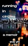 Book cover for Running in Circles: A Memoir