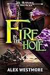 Fire in the Hole by Alex Westmore