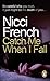 Catch Me When I Fall