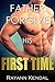 Father Forgive His First Time