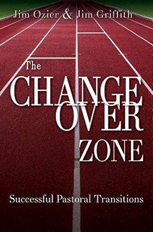 The Changeover Zone: Successful Pastoral Transitions (Kindle Edition)