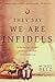 They Say We Are Infidels by Mindy Belz