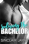Seducing the Bachelor (The Wilder Brothers #1; Bachelor Auction Returns #3)