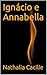 Ignácio e Annabella (Portuguese Edition)