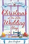 Christmas at the Little Wedding Shop by Jane Linfoot