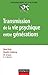 Transmission de la vie psychique entre générations by René Kaës
