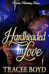 Hardheaded in Love