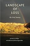 Landscape of Loss by Sherry A. Phillips