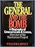 The General and the Bomb: A Biography of General Leslie R. Groves, Director of the Manhattan Project