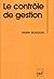 Le controle de gestion : controle de gestion, controle d'entreprise